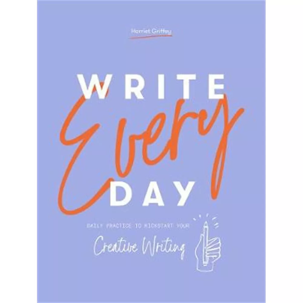 Write Every Day (Paperback) - Harriet Griffey